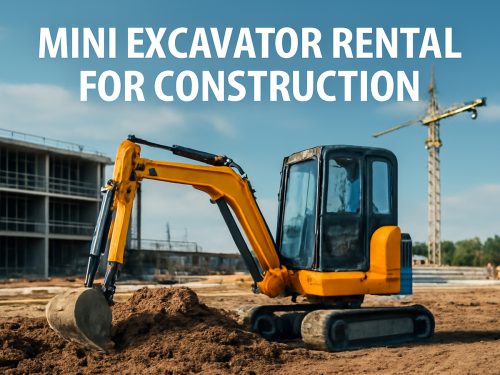 Mini Excavator Rental for Construction: Maximize Profit with the Right Fleet